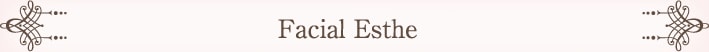 Facial Esthe